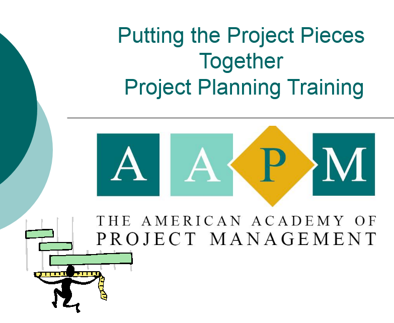 AAPM ® Project Planning Presentation
